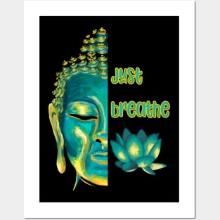 Just Breathe Mindfulness Meditation Buddha Live Now Posters and Art